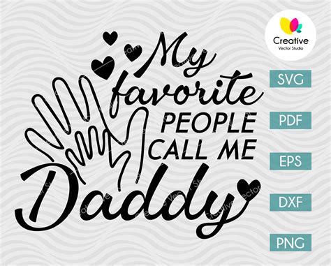 Download Free My Favorite People Call Me Daddy gift Crafts